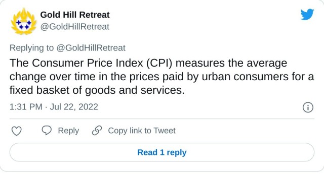 The Consumer Price Index (CPI) measures the average change over time in the prices paid by urban consumers for a fixed basket of goods and services. — Gold Hill Retreat (@GoldHillRetreat) July 22, 2022