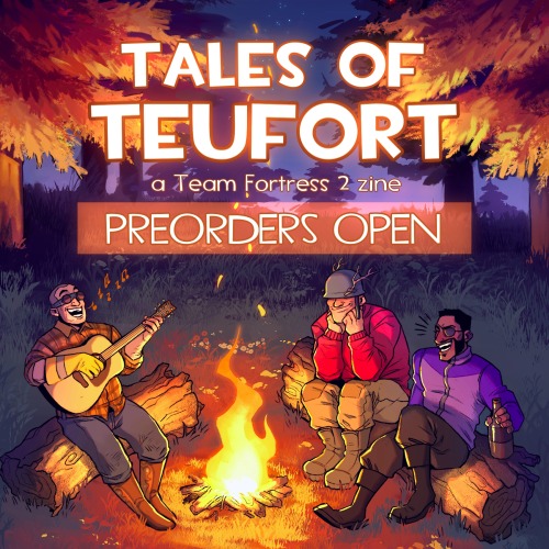 Preorders for “Tales of Teufort” is now OPEN! The “Tales of Teufort” zine will be up from November 2