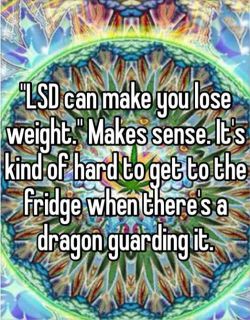 giantgag-official:  Funny pictures of the day (85 pics) Lsd Can Make You Lose Weight