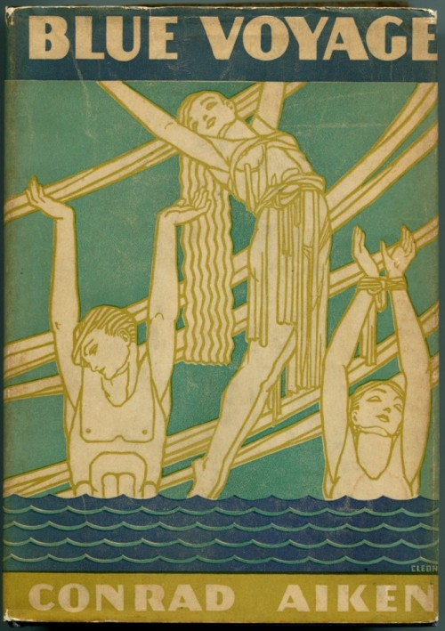 Blue Voyage. Conrad Aiken. New York: Charles Scribner’s Sons, 1927. First American edition. Or