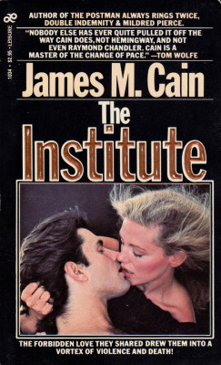 The Institute, By James M. Cain (Leisure Books, 1976).From A Second-Hand Bookstore