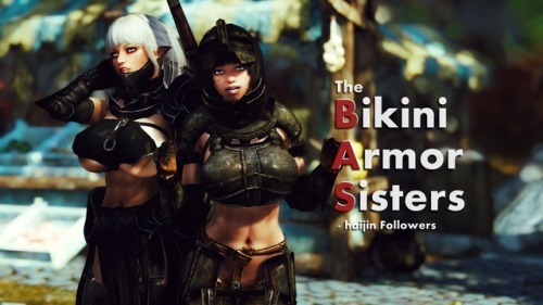 haijin-a:    【MOD】haijin Followers - The Bikini Armor Sisters - V1.5  http://helloworld-tes.com/2017/10/21/post-268/アプデしました。ゴマペロさんお手製の装備をさらに追加しました。外見も前回より良くなってると思うのでよろしくどうぞ。