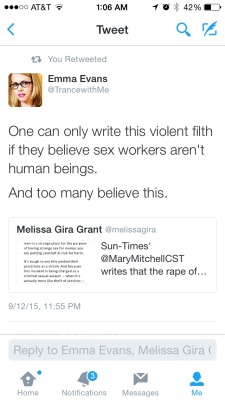 clarawebbwillcutoffyourhead:  indecision:  clarawebbwillcutoffyourhead:  clarawebbwillcutoffyourhead:  Tweet at Mary Mitchell and the Chicago Sun Times to let her know how fucked and disgusting this is.  You can’t rape a sex worker? Seriously? It’s