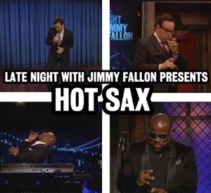 latenightjimmy:  Kicking off tonight’s show with a little HOT SAX