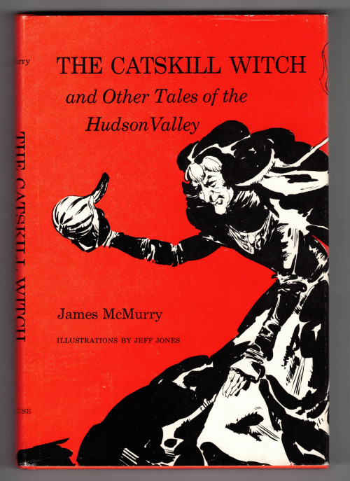 The Catskill Witch and Other Tales of the Hudson Valley by James McMurry, 1974. Cover art and illust