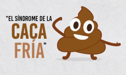 saltycoffe:  El Síndrome de la Caca FríaHace