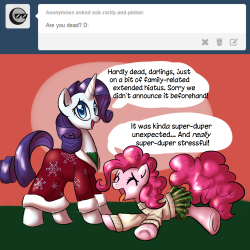 ask-rarity-and-pinkie:  Over a month has passed since we last posted!  Sorry to abandon you so rudely!!  And a late Merry Christmas to everyone as well &lt;3 ~Rarity  WOO~! Welcome back! &lt;3