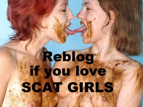 smellmydirtyass:swiss6xtrem:Ho yes I love scat girlsFuck yesoh yesss