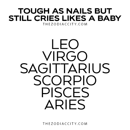 zodiaccity:  Zodiac Signs Who Are Tough On The Outside But Very Sensitive On The Inside | TheZodiacCity.com