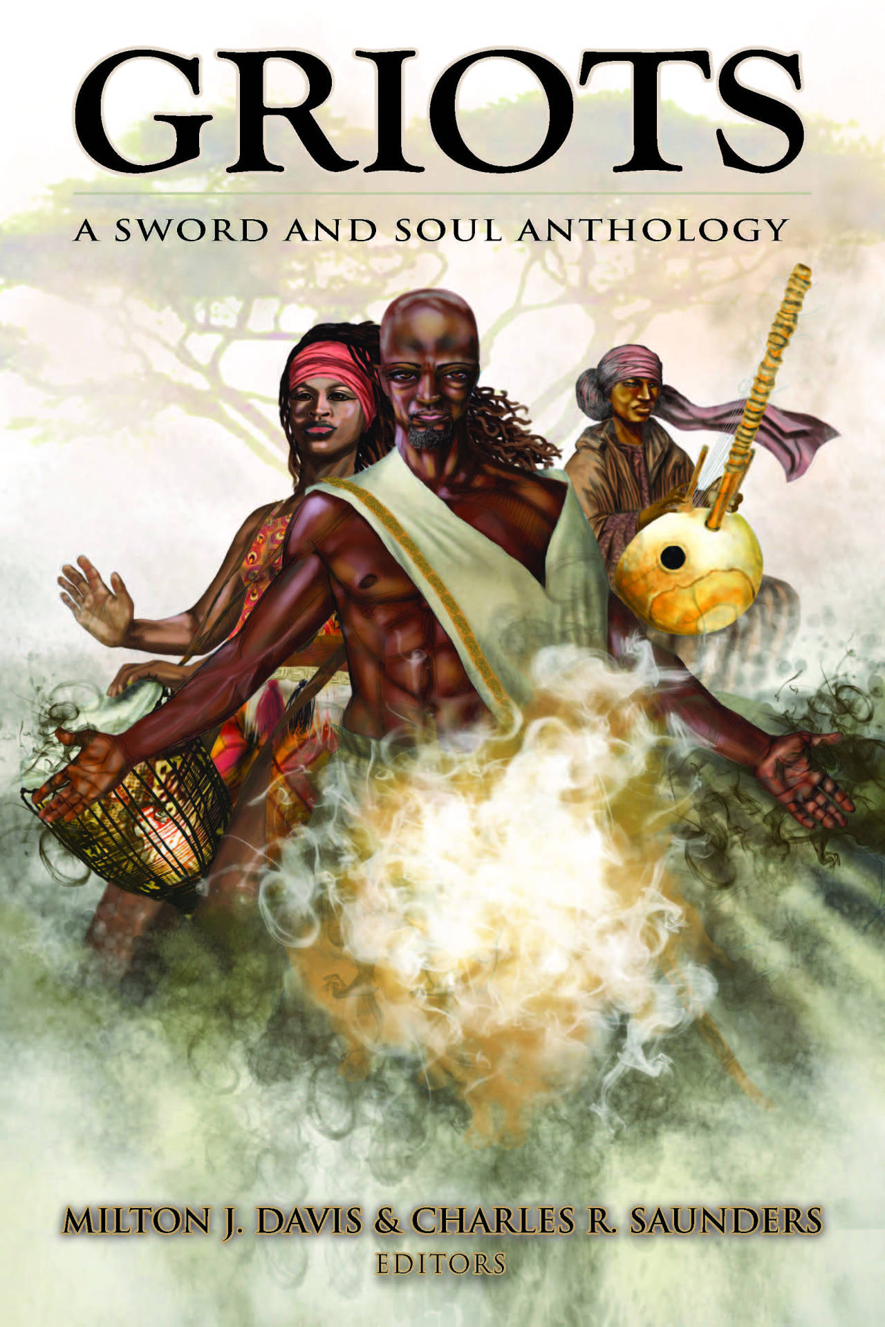 superheroesincolor:  Griots: A Sword and Soul Anthology (2011)  The tales told in