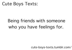 cute-boys-texts:  CLICK FOR THE BEST QUOTES! 