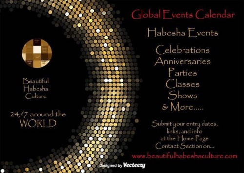 Beautiful Habesha Culture - Global Events Calendar …… Submissions taken at www.beautif