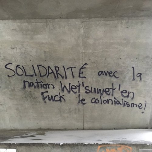 Graffiti in Montreal in solidarity with the Unist'ot'en anti-pipeline blockade. Canadian police raid