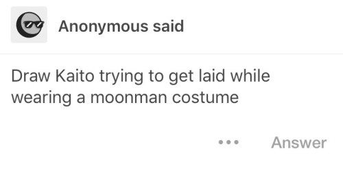 I had to google what a moonman costume was and. I wasn’t expecting that…,