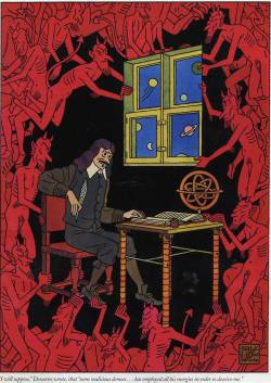 houndeye:  Joost Swarte “I will suppose,” Descartes wrote, that “some malicious demon …has employed all his energies in order to deceive me.”