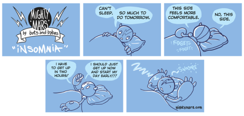 Insomnia. This actually happens to me a lot. -___-;; Mighty Mars by botsandbabes © 2013 Follow my Fa
