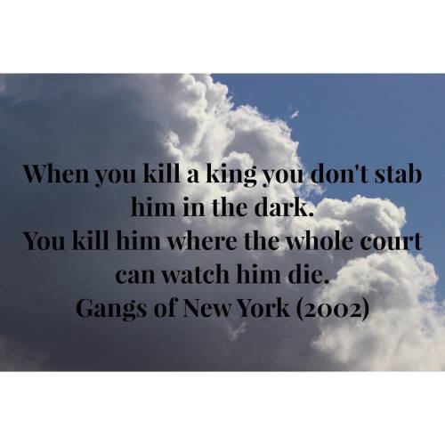 Check Out Our Other Quotes! #moviequotes #gangsofnewyork #martinscorsese #2002 #danieldaylewis #leonardodicaprio