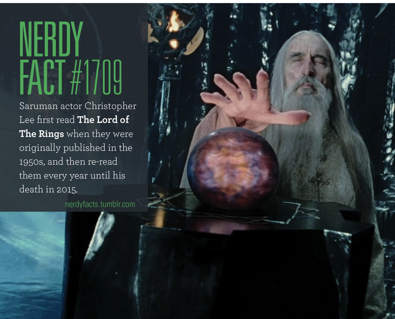 NERDY FACTS — Nerdy Fact #1709: Saruman actor Christopher Lee...