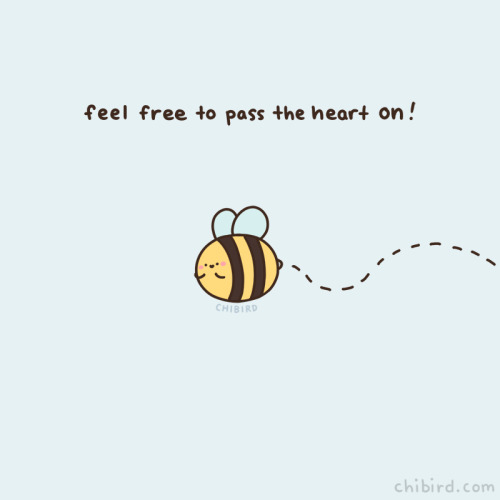 Porn photo chibird:  You can pass the bee heart to someone