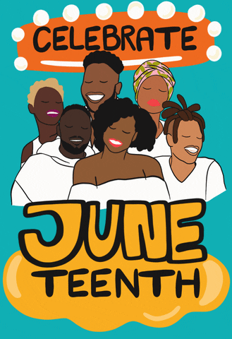 HAPPY JUNETEENTH EVERYONE
