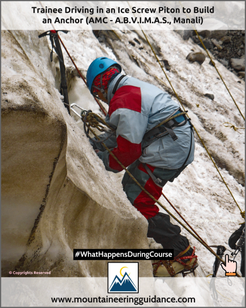 Trainee Driving in an Ice Screw Piton to Build an Anchor (AMC - A.B.V.I.M.A.S., Manali)