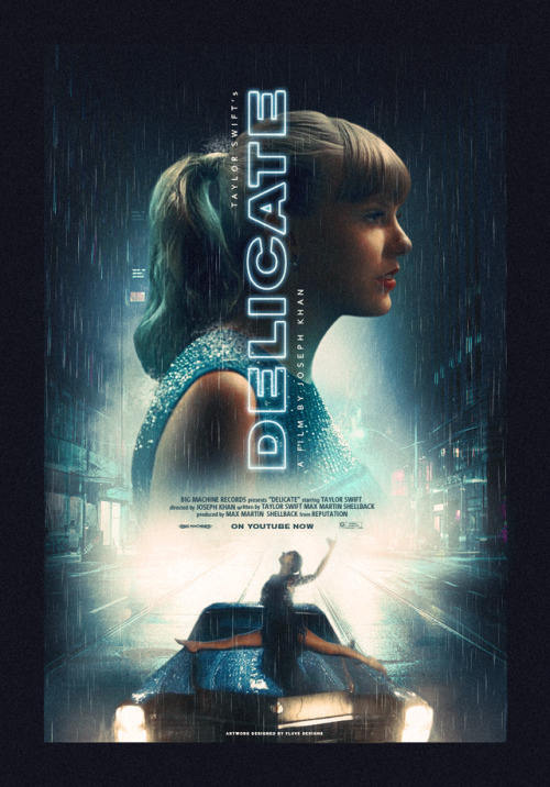 flavsdesigns: Taylor Swift - Delicate Music video poster.