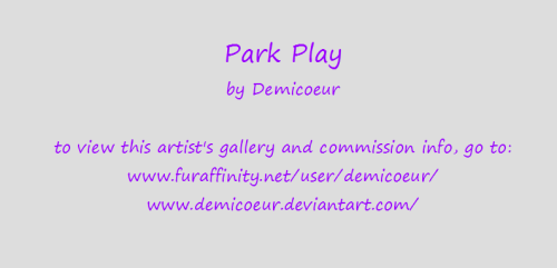 awolthefox:  Park Playby Demicoeur to view this artist’s gallery and commission info, go to:www.furaffinity.net/user/demicoeur/www.demicoeur.deviantart.com/