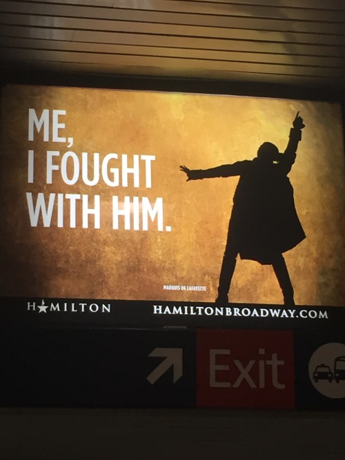 nadiacreek: john-laurens: aaron-burr-sir: Hamilton ads spotted in NYC Anthony Ramos is finally inclu