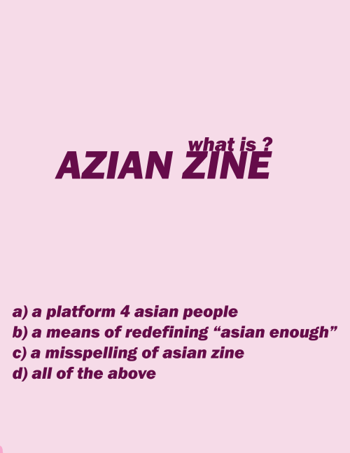 azianzine:introducing: AZIAN ZINE—an online outlet for asian artists and people alike, whether their