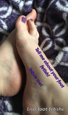Lisa-Foot-Fetishe:  🙄Please