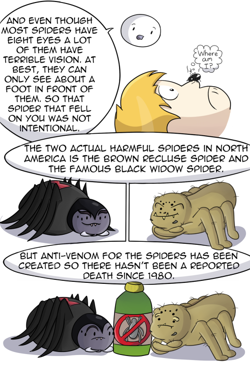 furryredfox:  dennybutt:  gothiccharmschool:  tastefullyoffensive:  [theodd1sout]  This comic perfectly encapsulates my reaction to spiders. They’re helpful! They’re not lurking about, waiting to jump out and terrify me! I STILL DO NOT WANT TO SEE