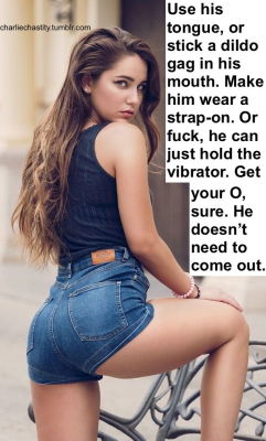 Use his tongue, or stick a dildo gag in his mouth. Make him wear a strap-on. Or fuck, he can just hold the vibrator. Get your O, sure. He doesn’t need to come out.