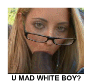bigblackboa:  supportinterracial:  It hurts your feelings seeing a white girl like that, doesn’t it?  fuck I love it.  LOL 