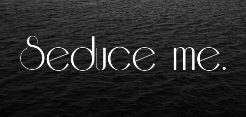 It&rsquo;s my life&rsquo;s desire to seduce you &hellip;. Everyday 💋