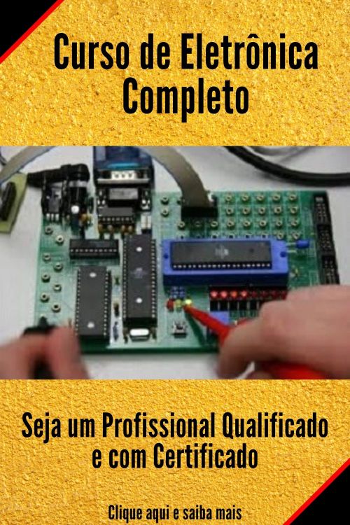 Conquiste o seu Sucesso profissional Neste Curso de Eletrônica geral você vai aprender de maneira gr