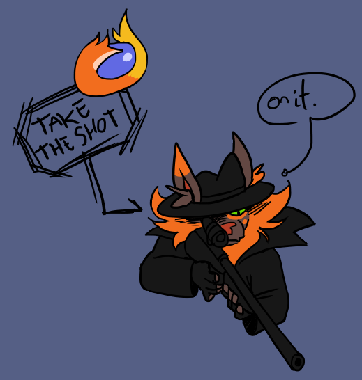 Digital drawing of Anki, a brown and ginger cat, dressed in a black coat and hat, holding a sniper rifle, aiming at something out of frame. A speech bubble with the firefox logo says 'Take the shot', and she replies 'On it'.