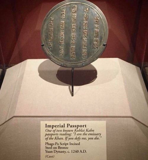 historyarchaeologyartefacts:Imperial passport of Kublai Khan “I am the emissary of the Khan. If you 