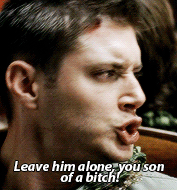 Dean meme: quote → Son of a bitch!