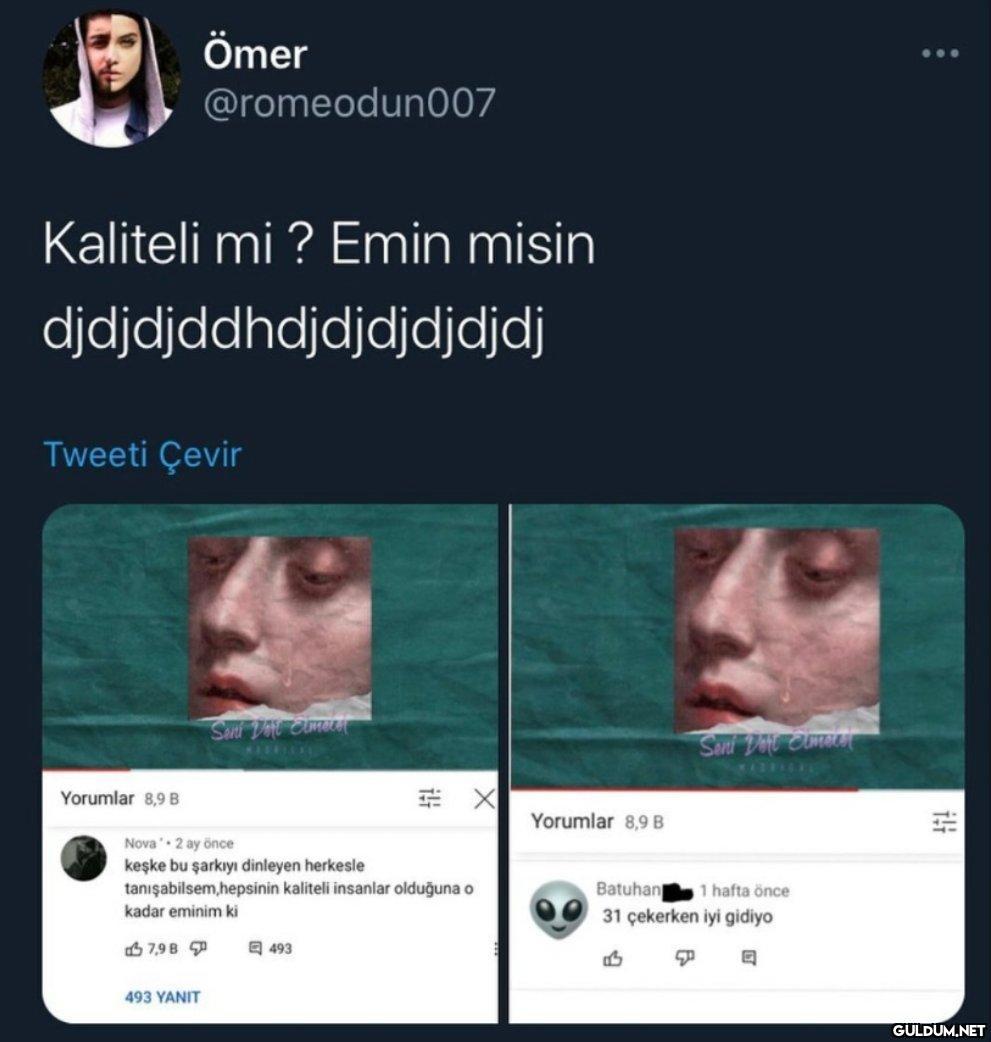 Ömer Kaliteli mi? Emin...