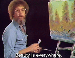uselessgirlrage:  Enjoy some Bob Ross gifs — because “you’re wonderful, and you have to believe that.”  Watched him all the time. Loved his mellow outlook.