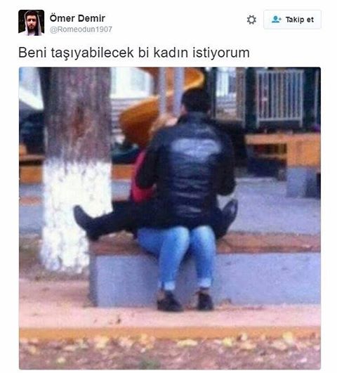 Beni taşıyabilecek bi...