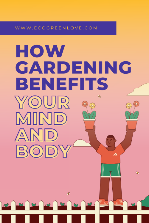 How Gardening Benefits your Mind and Body [Visual]→ http://ecogreenlove.com/?p=15744While it may not