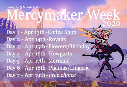 mercymaker-week:MERCYMAKER WEEK 2020 APRIL 13TH - 19TH You can participate with drawings, fanf