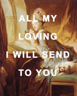 beatlesarthistory:  The Love Letter by Jean Honoré Fragonard // “All My Loving” by The Beatles