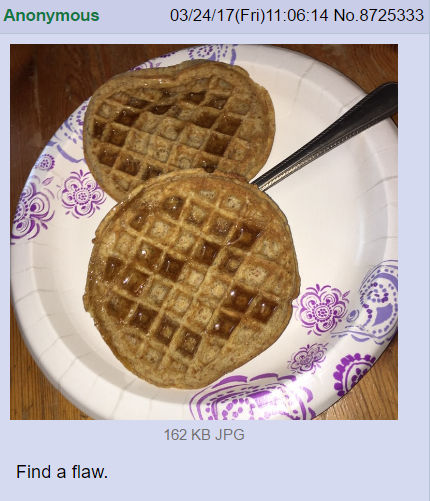 peoplegettingreallymadatfood:  i thought i was looking for loss in the waffles for a second there