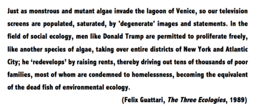 disturbingbookclub:  Psychoanalyst and philosopher Felix Guattari on Donald Trump as a disaster of s