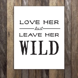 wild is where her heart lives