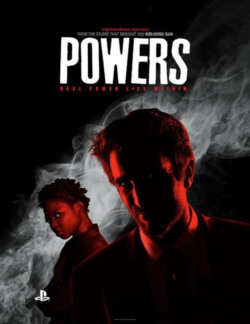 entertainingtheidea:   First look at the New York Comic-Con teaser poster for PSN’s Powers, starring Sharlto Copley, Susan Heyward, Michelle Forbes, Noah Taylor, Eddie Izzard, Logan Browning and Olesya Rulin. 