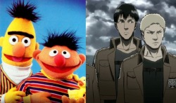 blockchiken:  that moment when you realize Bertholdt and Reiner are just Bert and Ernie…