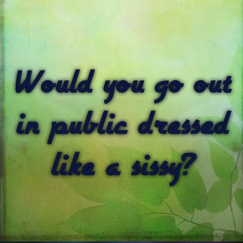 badgirlkimmy:  Bet u would!  Maybe to a club or fetish party…but not public as in shopping ma